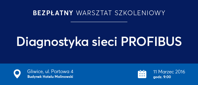 „Diagnostyka sieci Profibus” – Gliwice – 11 Marzec