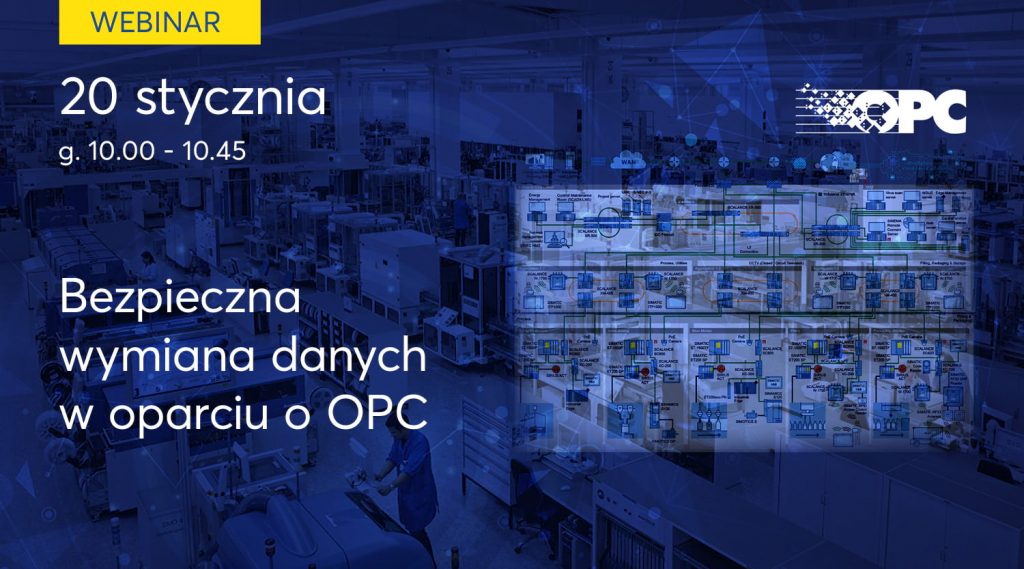 Webinar Bezpieczna wymiana danych w oparciu o OPC