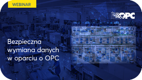 Webinar - Bezpieczna wymiana danych w oparciu o OPC