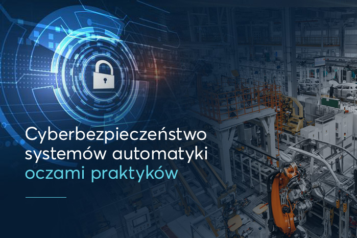 29 września zapraszamy do PreZero Arena w Gliwicach na konferencję – Cyberbezpieczeństwo systemów automatyki