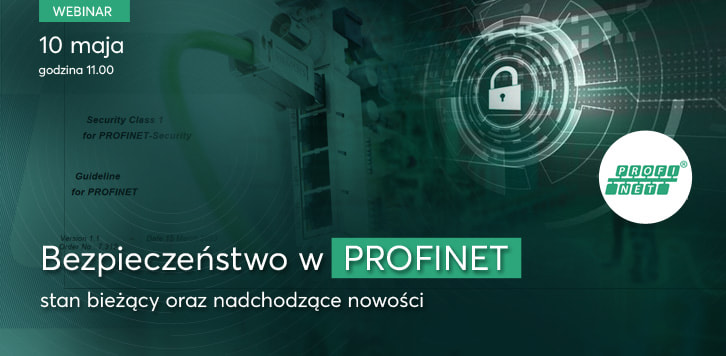 Webinar: Bezpieczeństwo w PROFINET – stan bieżący oraz nadchodzące nowości